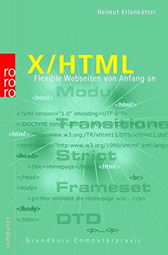 Beispielbild fr X/ HTML. Flexible Webseiten von Anfang an. zum Verkauf von medimops