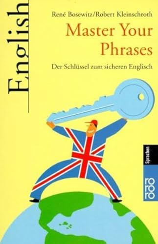 Beispielbild fr Master Your Phrases: Der Schlssel zum sicheren Englisch zum Verkauf von medimops