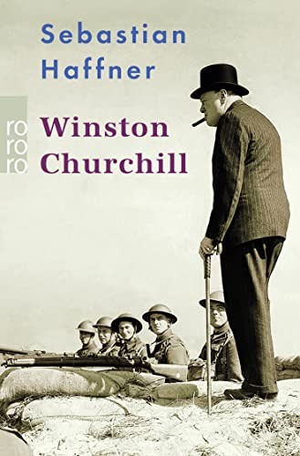 Winston Churchill : Mit Selbstzeugnissen und Bilddokumenten - Sebastian Haffner