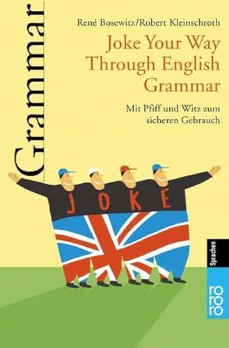 9783499614088: Joke Your Way Through English Grammar: Mit Pfiff und Witz zum sicheren Gebrauch
