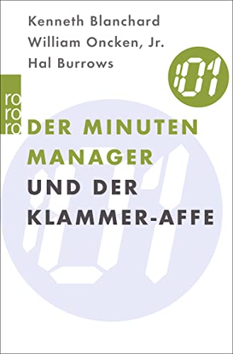 9783499614392: Der Minuten-Manager und der Klammer-Affe: Wie man lernt, sich nicht zuviel aufzuhalsen