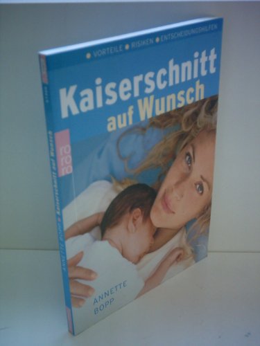 Stock image for Kaiserschnitt auf Wunsch. Vorteile. Risiken. Adressen. for sale by medimops