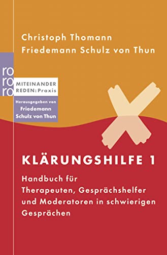 9783499614767: Klrungshilfe: Handbuch fr Therapeuten, Gesprchshelfer und Moderatoren in schwierigen Gesprchen