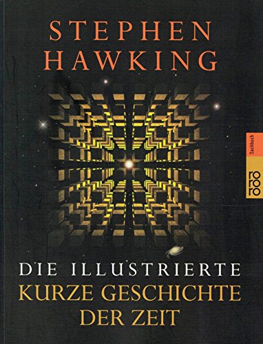 Die illustrierte Kurze Geschichte der Zeit: Aktualisierte und erweiterte Ausgabe - Stephen, Hawking,