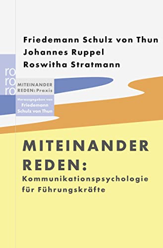 Beispielbild fr Miteinander reden: Kommunikationspsychologie fr Fhrungskrfte: Miteinander reden: Praxis. Herausgegeben von Friedemann Schulz von Thun zum Verkauf von medimops