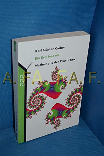 Imagen de archivo de Ein Esel lese nie. Mathematik der Palindrome. [Restexemplar] von Kr ber, Karl G. a la venta por Nietzsche-Buchhandlung OHG