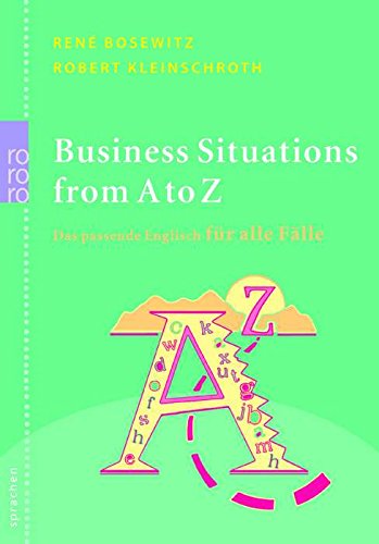 Beispielbild fr Business Situations from A to Z. Das passende Englisch fr alle Flle. zum Verkauf von medimops