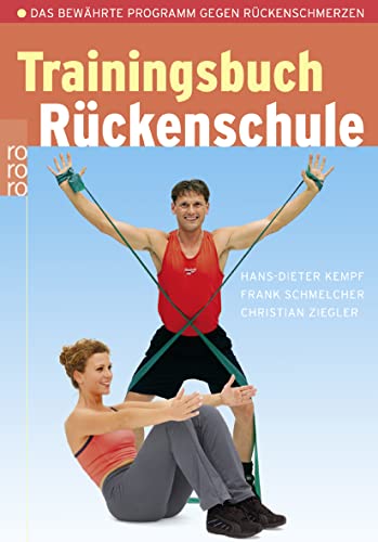 9783499616181: Trainingsbuch Rckenschule: Das bewhrte Programm gegen Rckenschmerzen