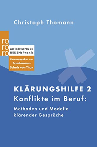 Stock image for Klrungshilfe 2: Konflikte im Beruf: Methoden und Modelle klrender Gesprche for sale by medimops