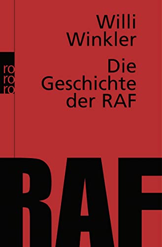 Die Geschichte der RAF (9783499616662) by Winkler, Willi