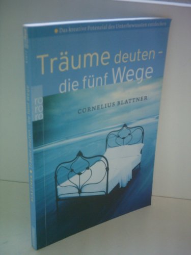 Beispielbild fr Trume deuten - die fnf Wege. Das kreative Potenzial des Unterbewussten entdecken zum Verkauf von medimops