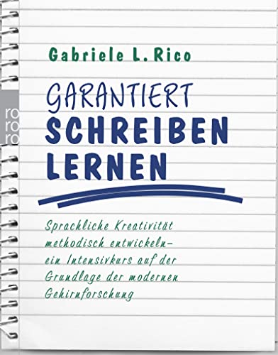 Imagen de archivo de Garantiert schreiben lernen: Sprachliche Kreativitt methodisch entwickeln - ein Intensivkurs auf der Grundlage der modernen Gehirnforschung a la venta por medimops