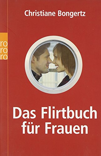 Stock image for Das Flirtbuch fr Frauen for sale by medimops