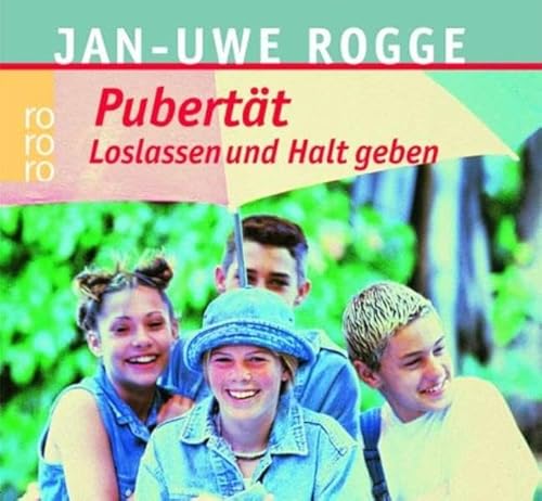 9783499617218: Pubertt - Loslassen und Halt geben: Der Bestseller als Audiobook