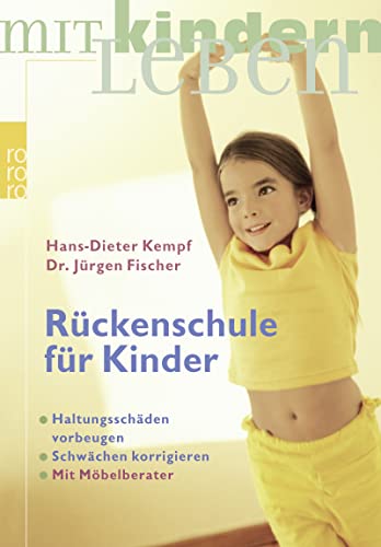 Stock image for Rckenschule fr Kinder: Haltungsschden vorbeugen. Schwchen korrigieren. Mit Mbelberater for sale by medimops