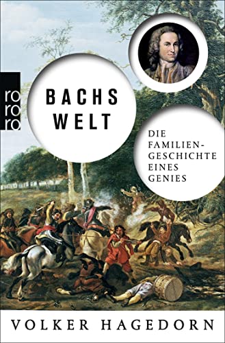 Imagen de archivo de Bachs Welt: Die Familiengeschichte eines Genies a la venta por medimops