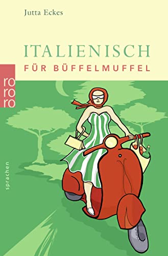 Beispielbild fr Italienisch fr Bffelmuffel zum Verkauf von medimops