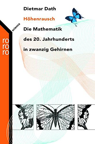 Stock image for Hhenrausch. Die Mathematik des 20. Jahrhunderts in zwanzig Gehirnen for sale by medimops