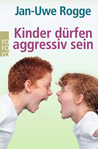 9783499619816: Kinder drfen aggressiv sein