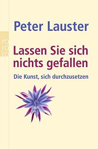 Lassen Sie sich nichts gefallen (9783499620386) by Peter Lauster