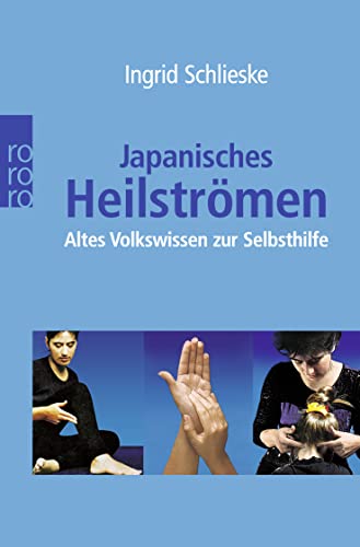 Imagen de archivo de Japanisches Heilstr men: Altes Volkswissen zur Selbsthilfe (rororo Taschenbücher) a la venta por HPB-Emerald