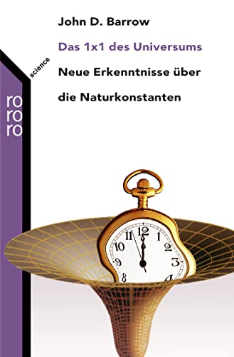 Das 1x1 des Universums: Neue Erkenntnisse über die Naturkonstanten neue Erkenntnisse über die Naturkonstanten - Barrow, John D. und Carl Freytag