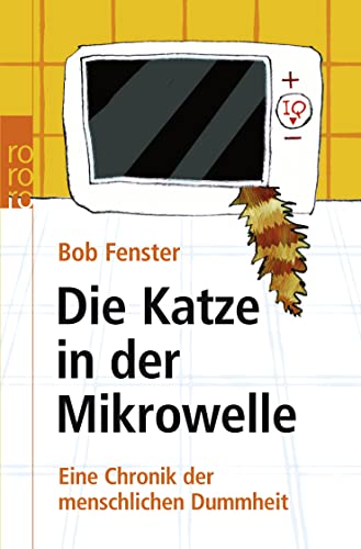 9783499620706: Die Katze in der Mikrowelle