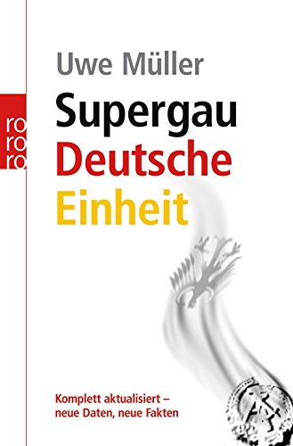 Imagen de archivo de Supergau Deutsche Einheit (German Edition) a la venta por Wonder Book
