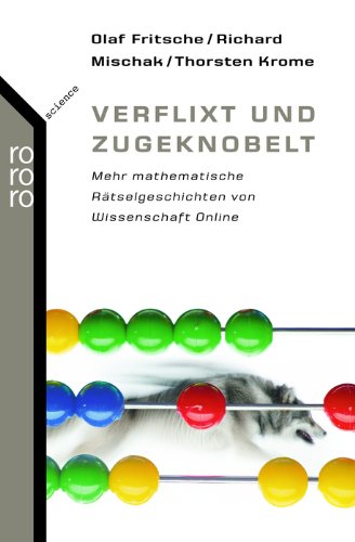 Beispielbild fr Verflixt und zugeknobelt. Mehr mathematische Rtselgeschichten von Wissenschaft Online zum Verkauf von Der Bcher-Br