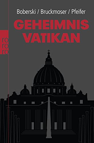 Geheimnis Vatikan - Boberski, Heiner, Josef Bruckmoser und Andreas Pfeifer