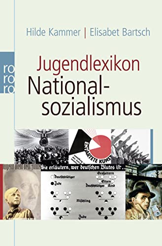 9783499623356: Jugendlexikon Nationalsozialismus: Begriffe aus der Zeit der Gewaltherrschaft 1933 - 1945