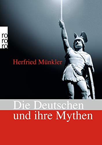 Stock image for Die Deutschen und ihre Mythen (rororo Sachbuch) for sale by HPB-Red