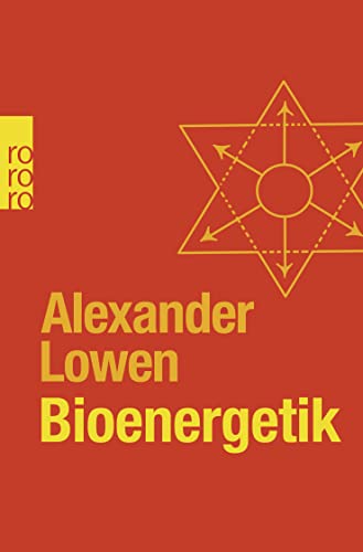 Beispielbild fr Bioenergetik: Therapie der Seele durch Arbeit mit dem Krper zum Verkauf von medimops