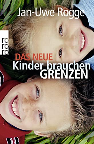 Stock image for Das neue Kinder brauchen Grenzen for sale by AwesomeBooks