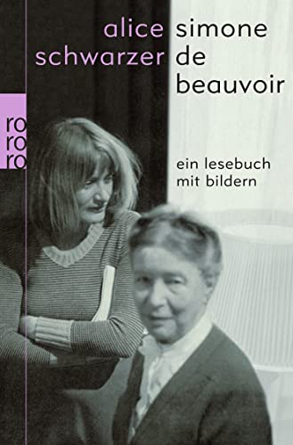 9783499624186: Simone de Beauvoir - Ein Lesebuch mit Bildern: Ein Lesebuch mit Bildern: 62418