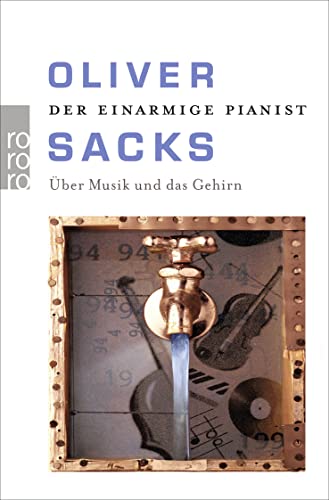 Der einarmige Pianist: Ãœber Musik und das Gehirn (rororo Sachbuch) (9783499624254) by Sacks, Oliver