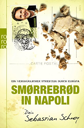 Beispielbild fr Smrrebrd in Napoli: Ein vergnglicher Streifzug durch Europa zum Verkauf von Gabis Bcherlager
