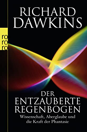 Der entzauberte Regenbogen (9783499624650) by Richard Dawkins