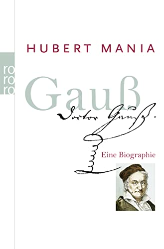 GauÃŸ: Eine Biographie (Rowohlt Monographie) (9783499625312) by Mania, Hubert