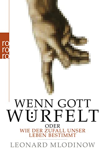 Stock image for Wenn Gott wrfelt: oder Wie der Zufall unser Leben bestimmt for sale by medimops