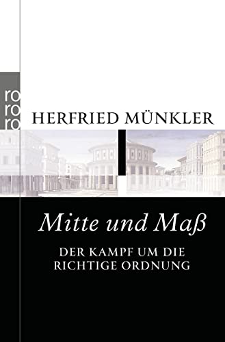 Stock image for Mitte und Ma : Der Kampf um die richtige Ordnung (rororo Sachbuch) for sale by GoldBooks