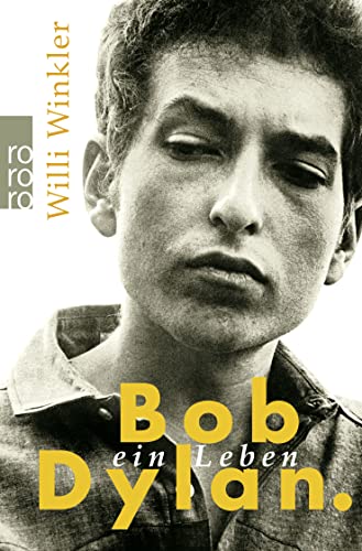 Bob Dylan: Ein Leben - Winkler, Willi