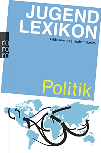 Stock image for Jugendlexikon Politik: 800 einfache Antworten auf schwierige Fragen for sale by medimops
