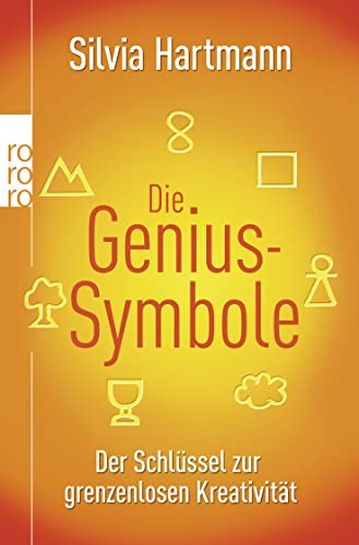 9783499627699: Die Genius-Symbole: Der Schlssel zur grenzenlosen Kreativitt