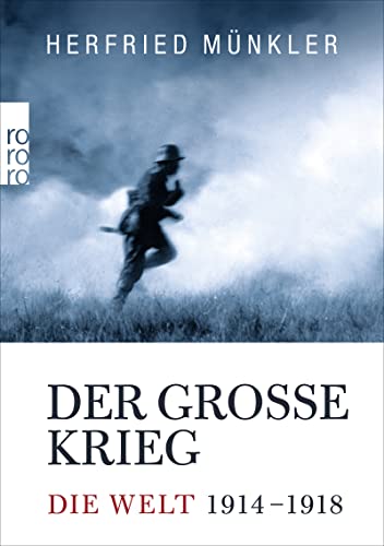 Der Große Krieg : Die Welt 1914 bis 1918 - Herfried Münkler