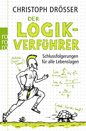 Beispielbild fr Der Logikverfhrer: Schlussfolgerungen fr alle Lebenslagen zum Verkauf von medimops