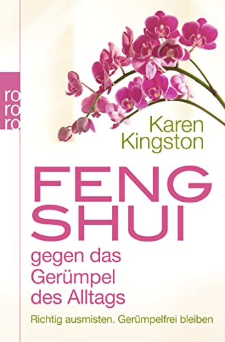 Imagen de archivo de Feng Shui gegen das Germpel des Alltags: Richtig ausmisten. Germpelfrei bleiben a la venta por medimops