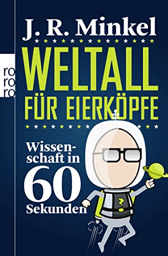 Stock image for Weltall fr Eierkpfe: Wissenschaft in 60 Sekunden for sale by medimops