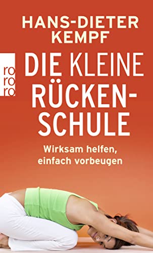 Stock image for Die kleine Rckenschule: Wirksam helfen, einfach vorbeugen for sale by medimops