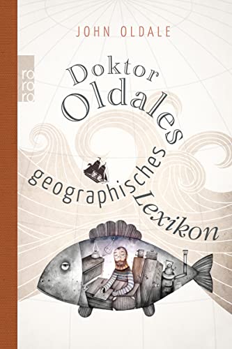 Stock image for Doktor Oldales geographisches Lexikon for sale by medimops